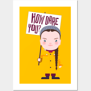 How dare you? Posters and Art